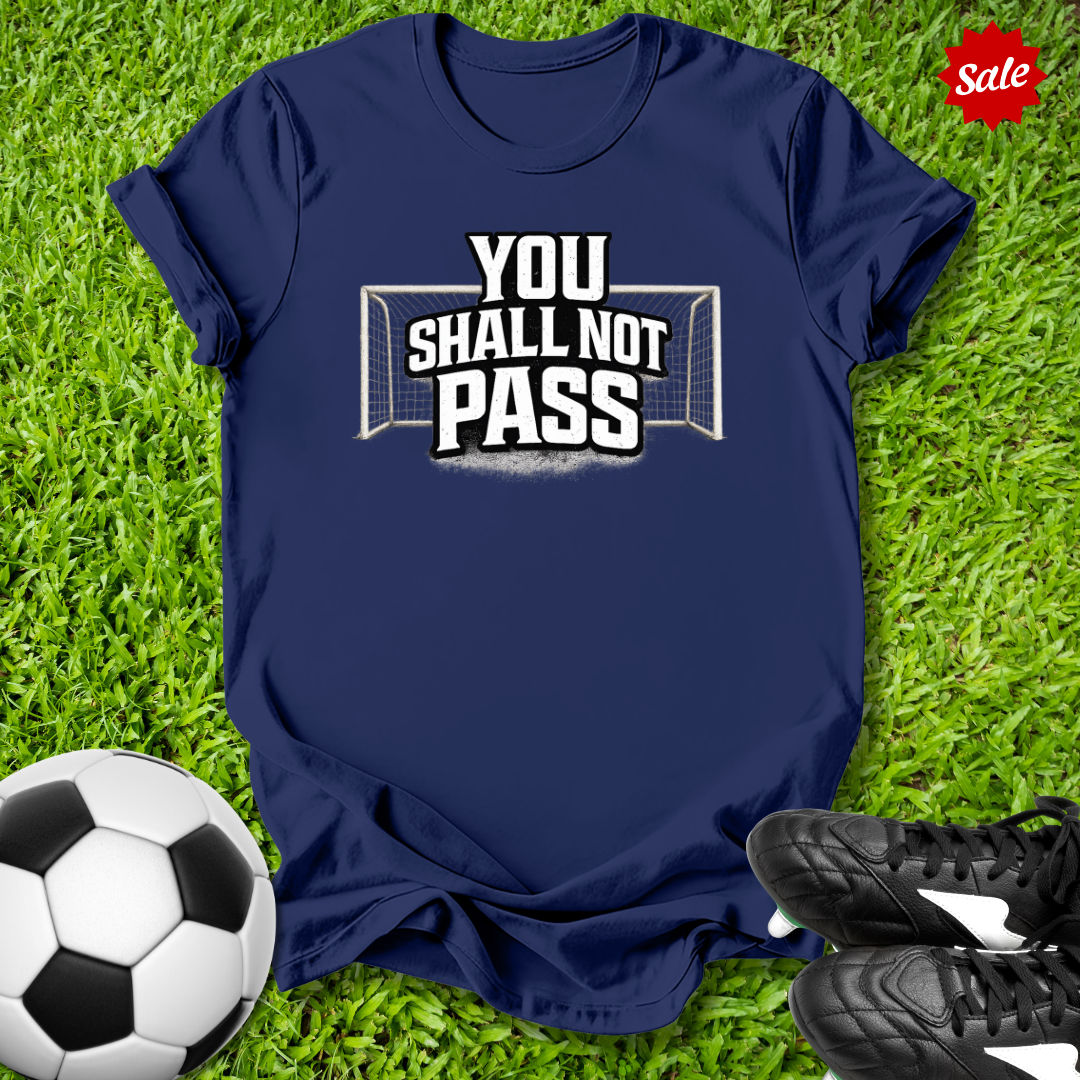 You Shall Not Pass T-Shirt