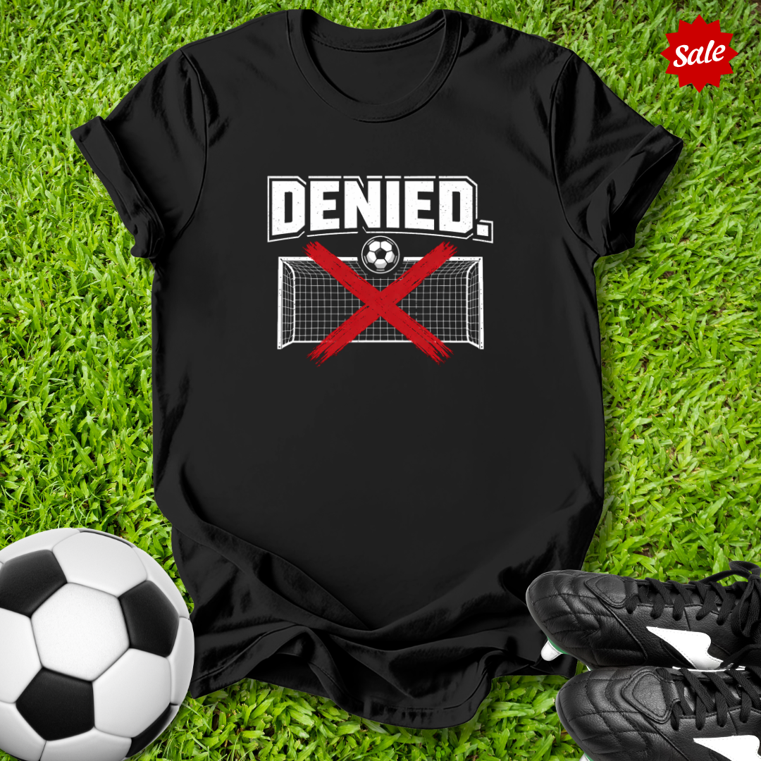 Denied T-Shirt