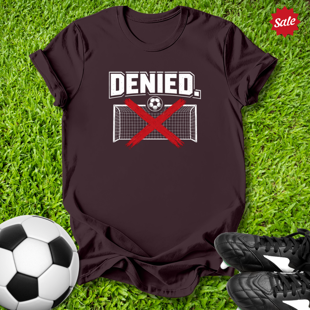 Denied T-Shirt