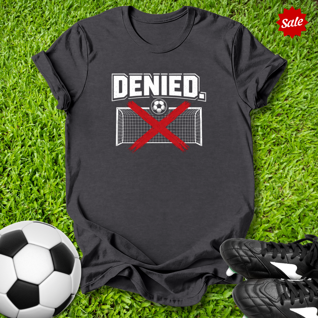 Denied T-Shirt