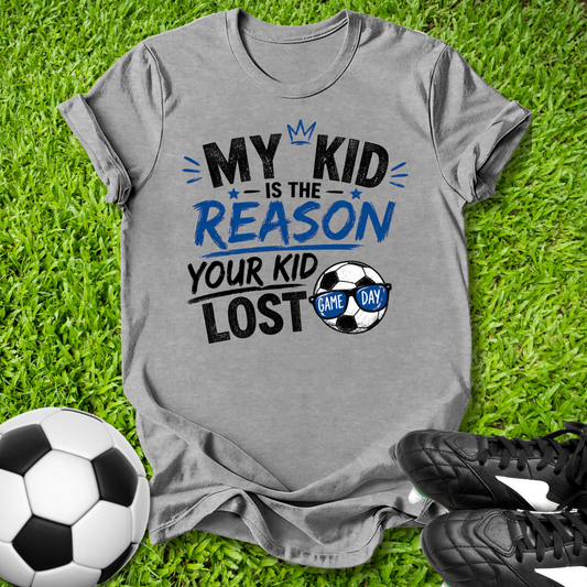 The Reason Your Kid Lost T-Shirt