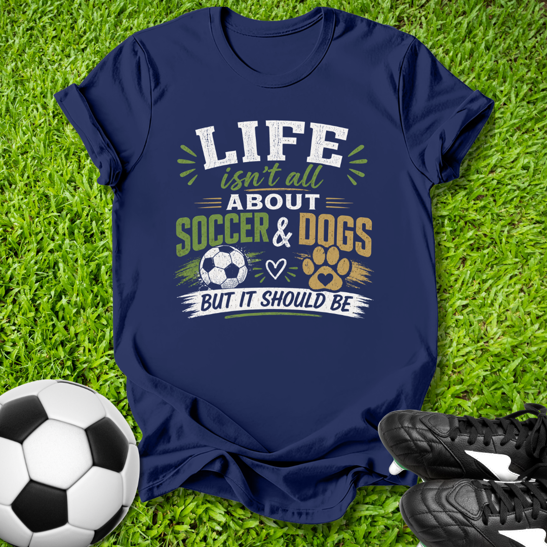 Soccer & Dogs T-Shirt