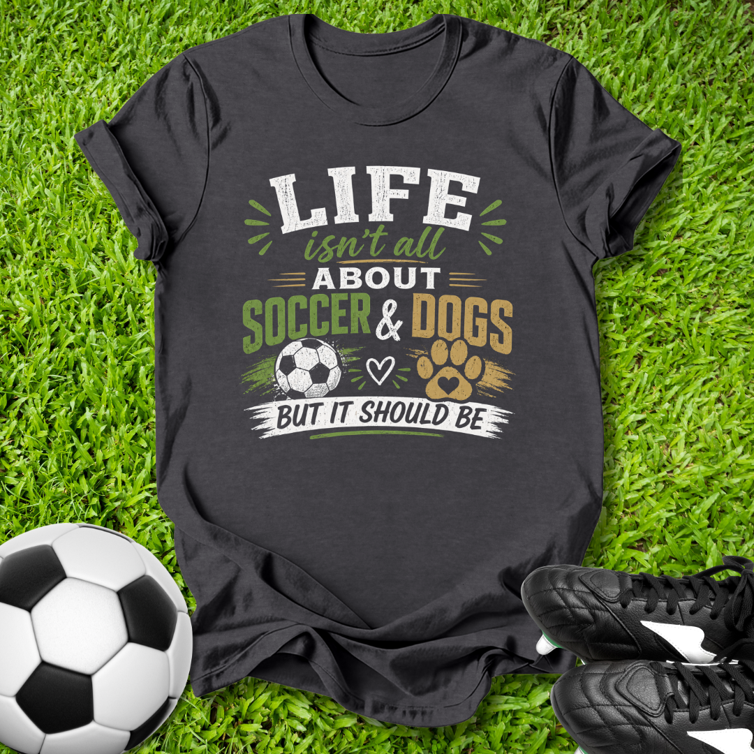 Soccer & Dogs T-Shirt