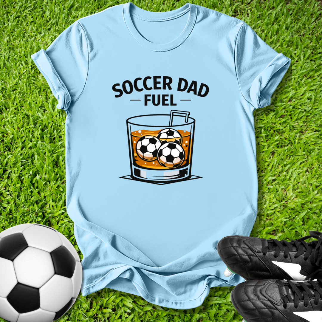 Soccer Dad Fuel T-Shirt