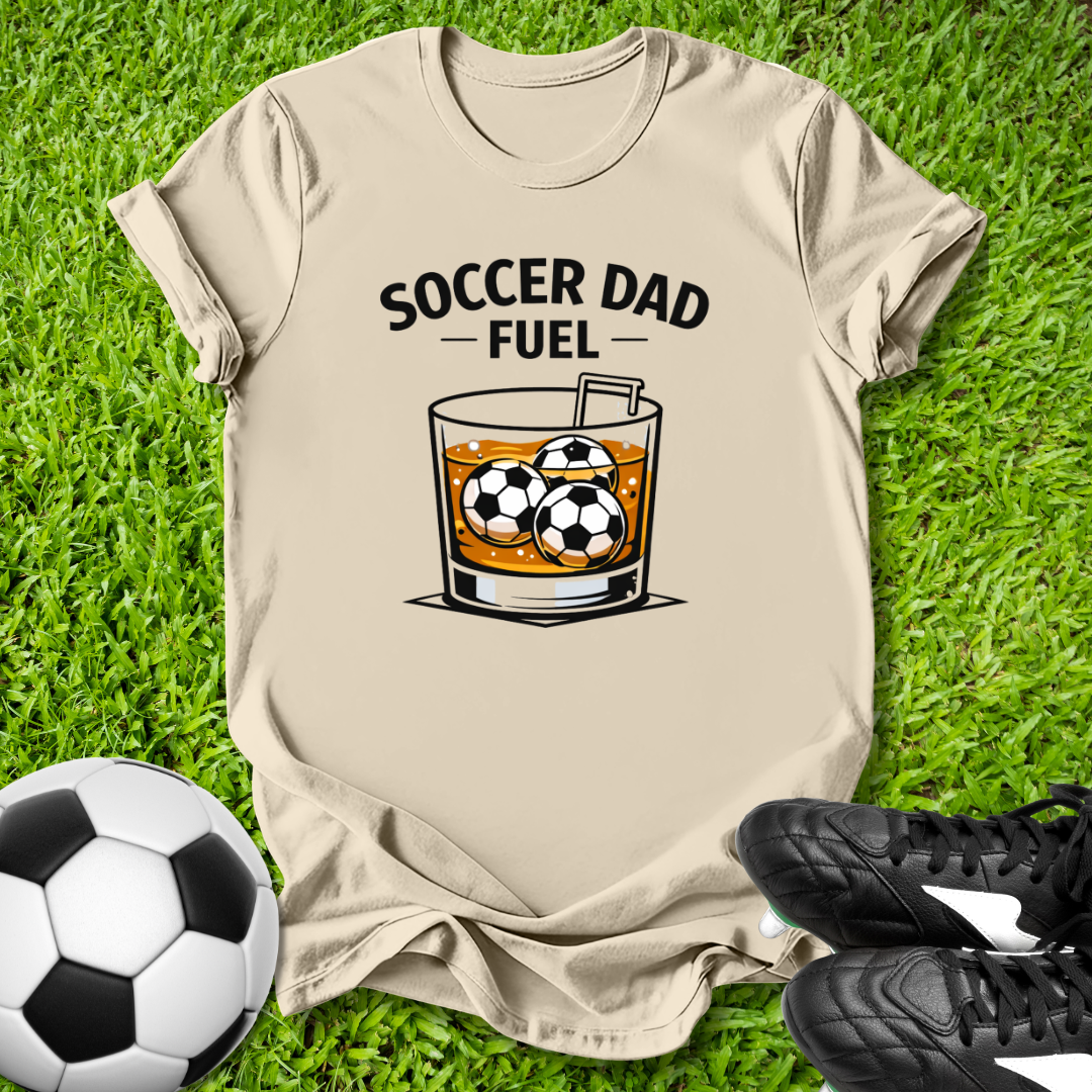 Soccer Dad Fuel T-Shirt