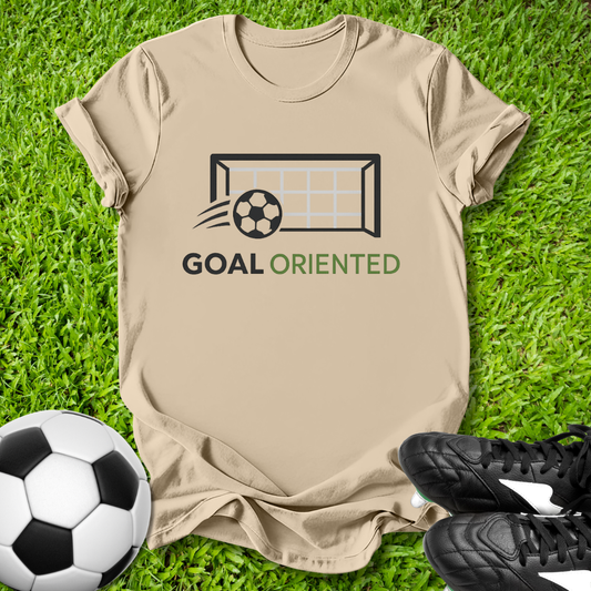 Goal Oriented T-Shirt