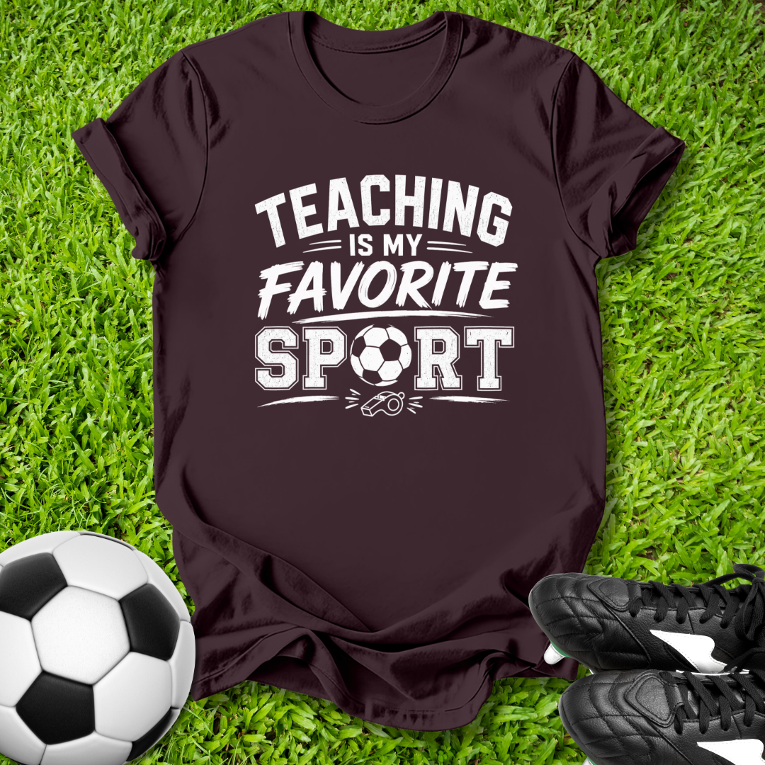 Teaching Is My Favorite Sport T-Shirt