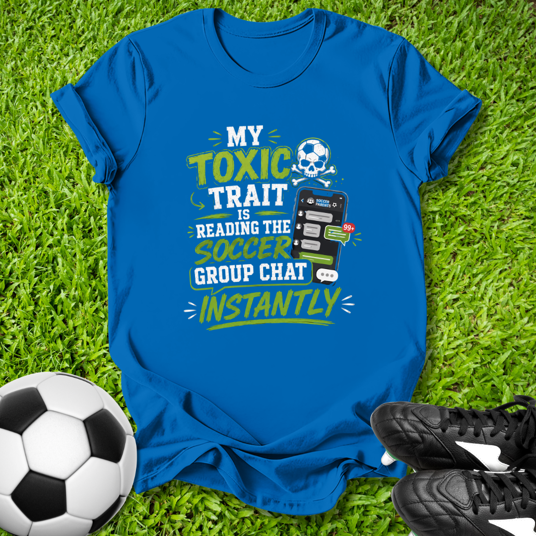 My Toxic Trait T-Shirt