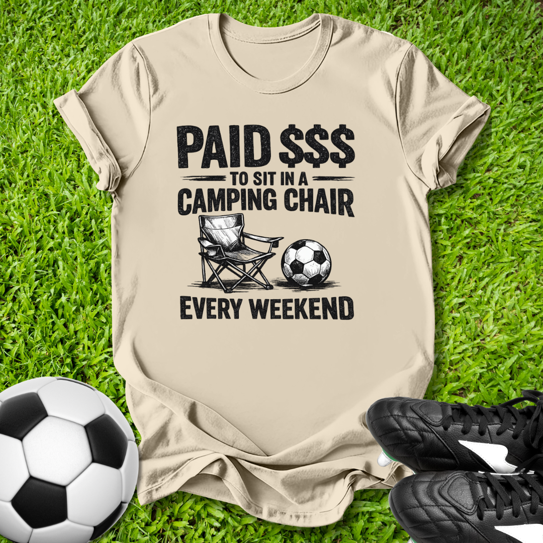 Paid  for Camping Chair T-Shirt
