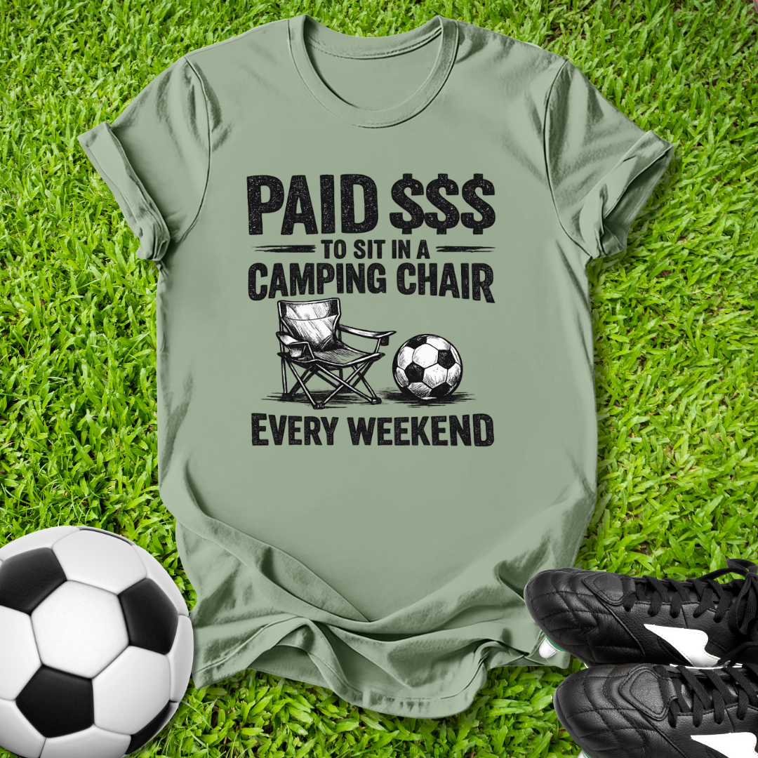 Paid  for Camping Chair T-Shirt