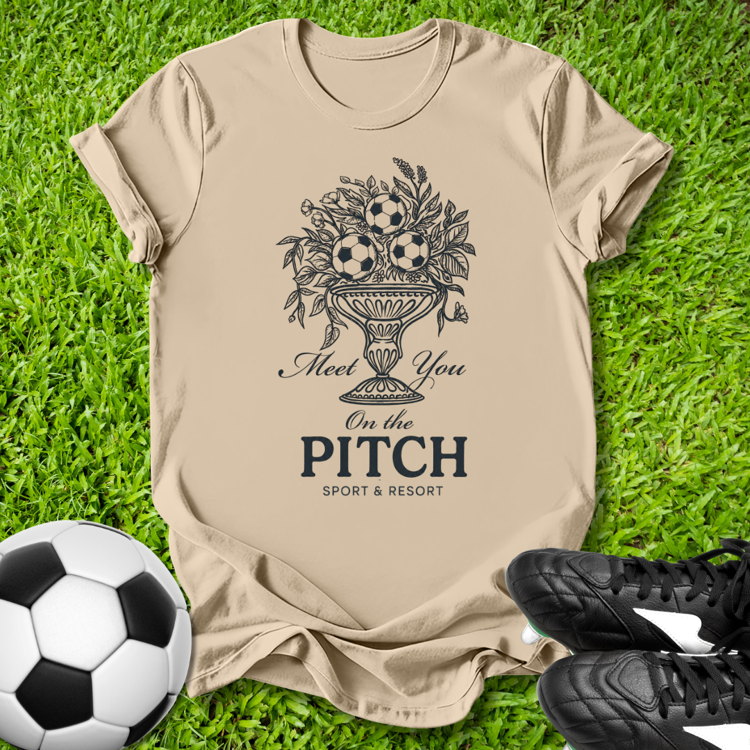 Meet You On the Pitch T-Shirt