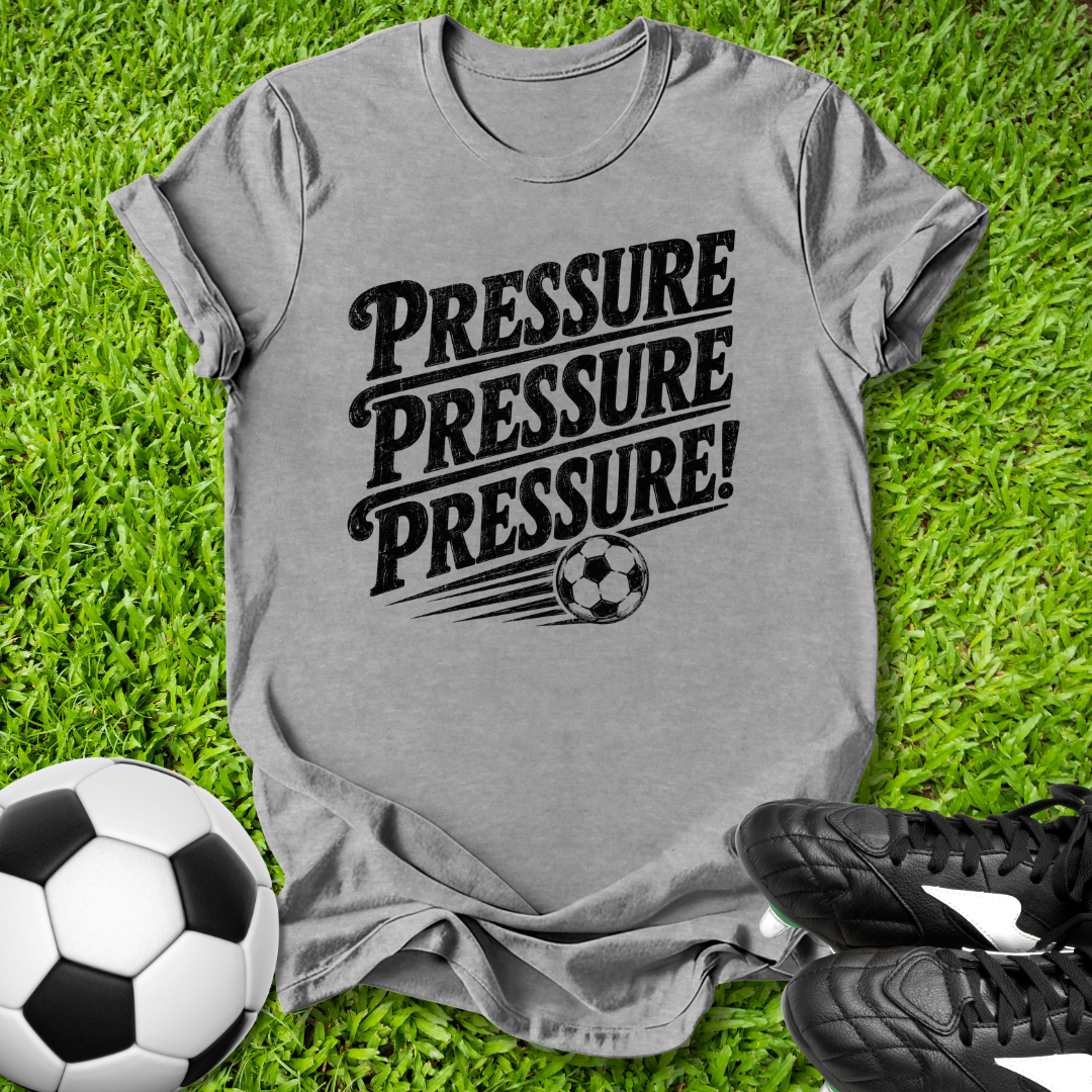 Pressure T-Shirt