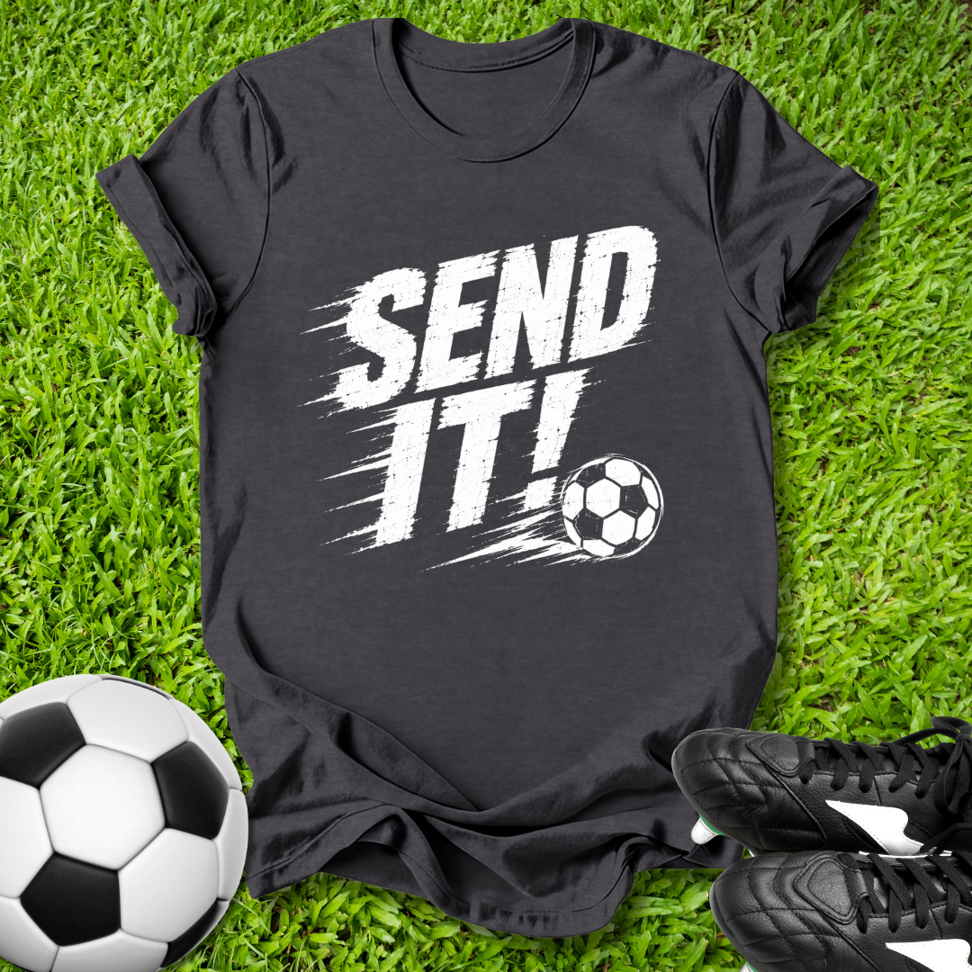 Send It! Soccer T‑Shirt