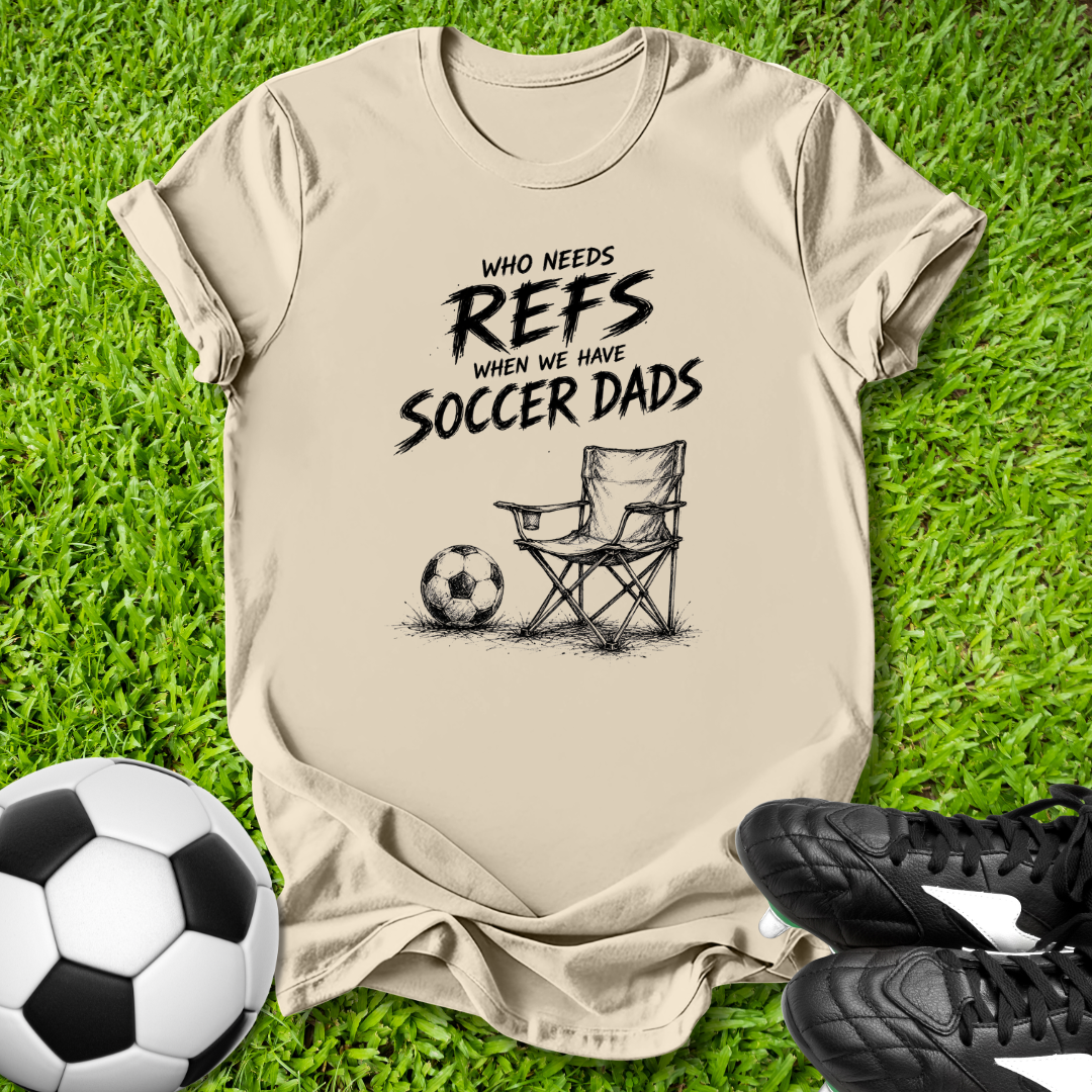 Who Needs Refs T-Shirt