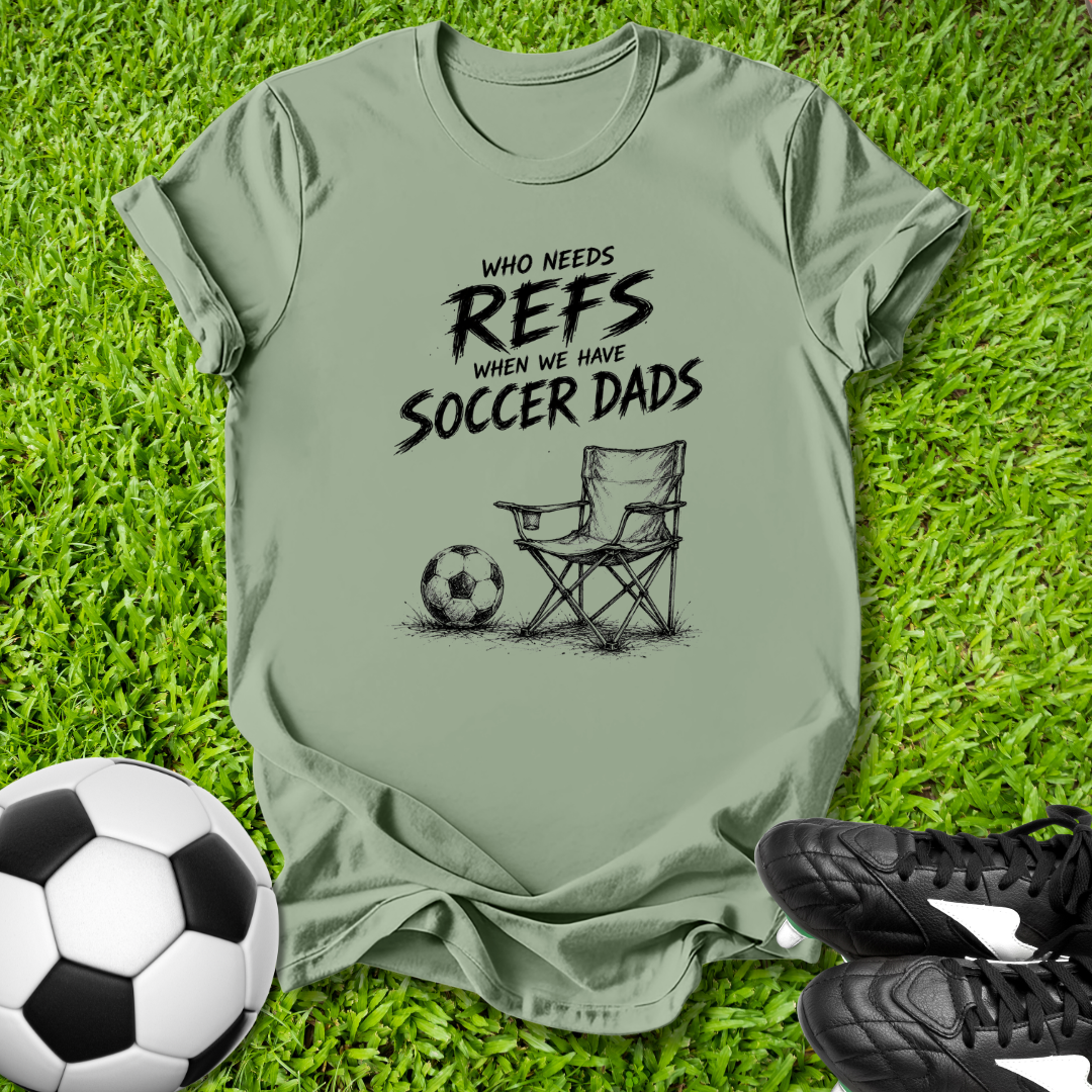 Who Needs Refs T-Shirt