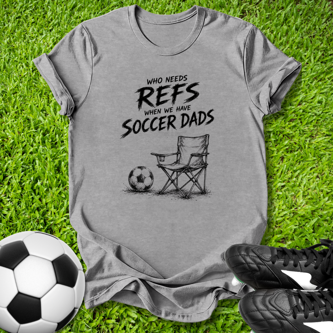 Who Needs Refs T-Shirt