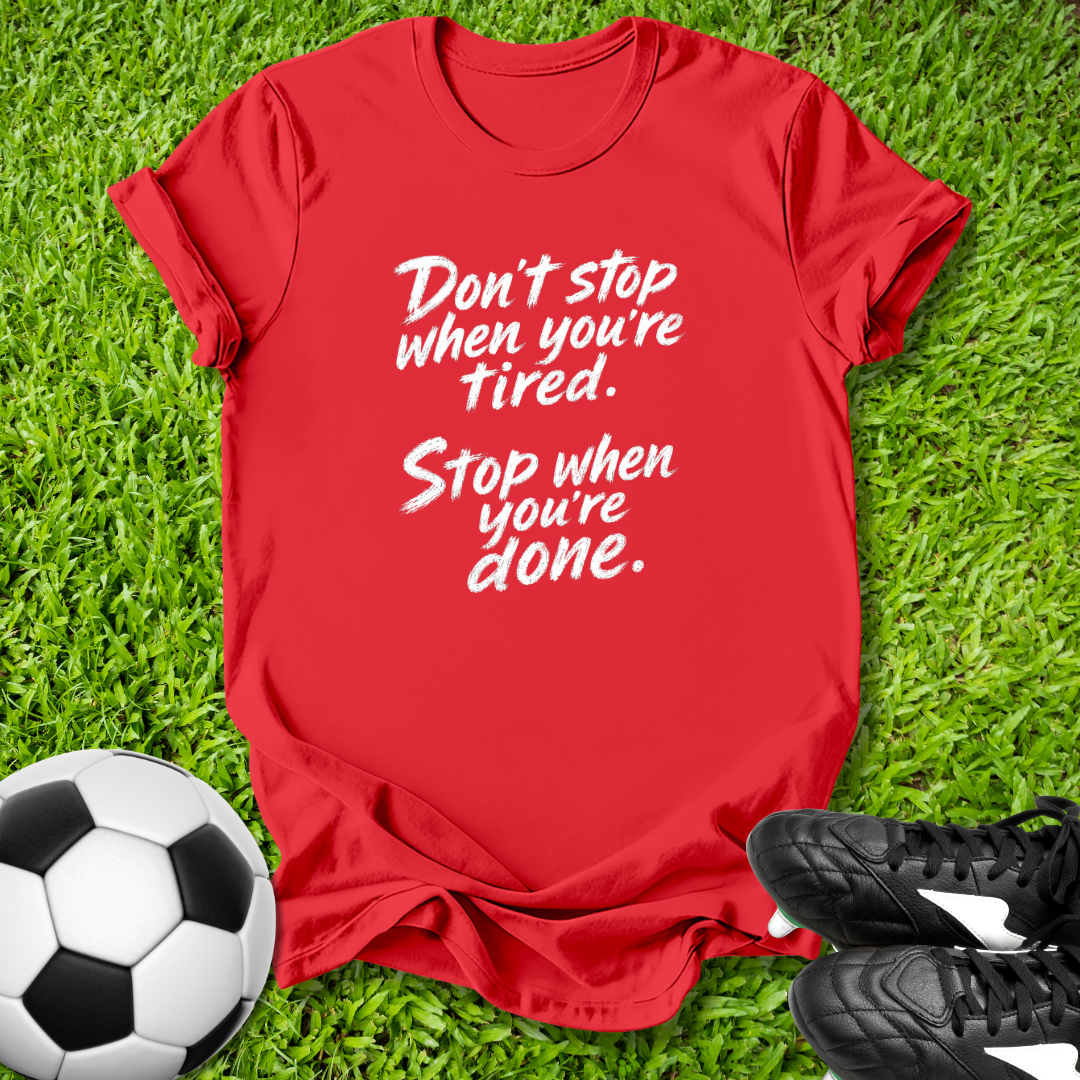 Stop When You're Done Kids T-Shirt