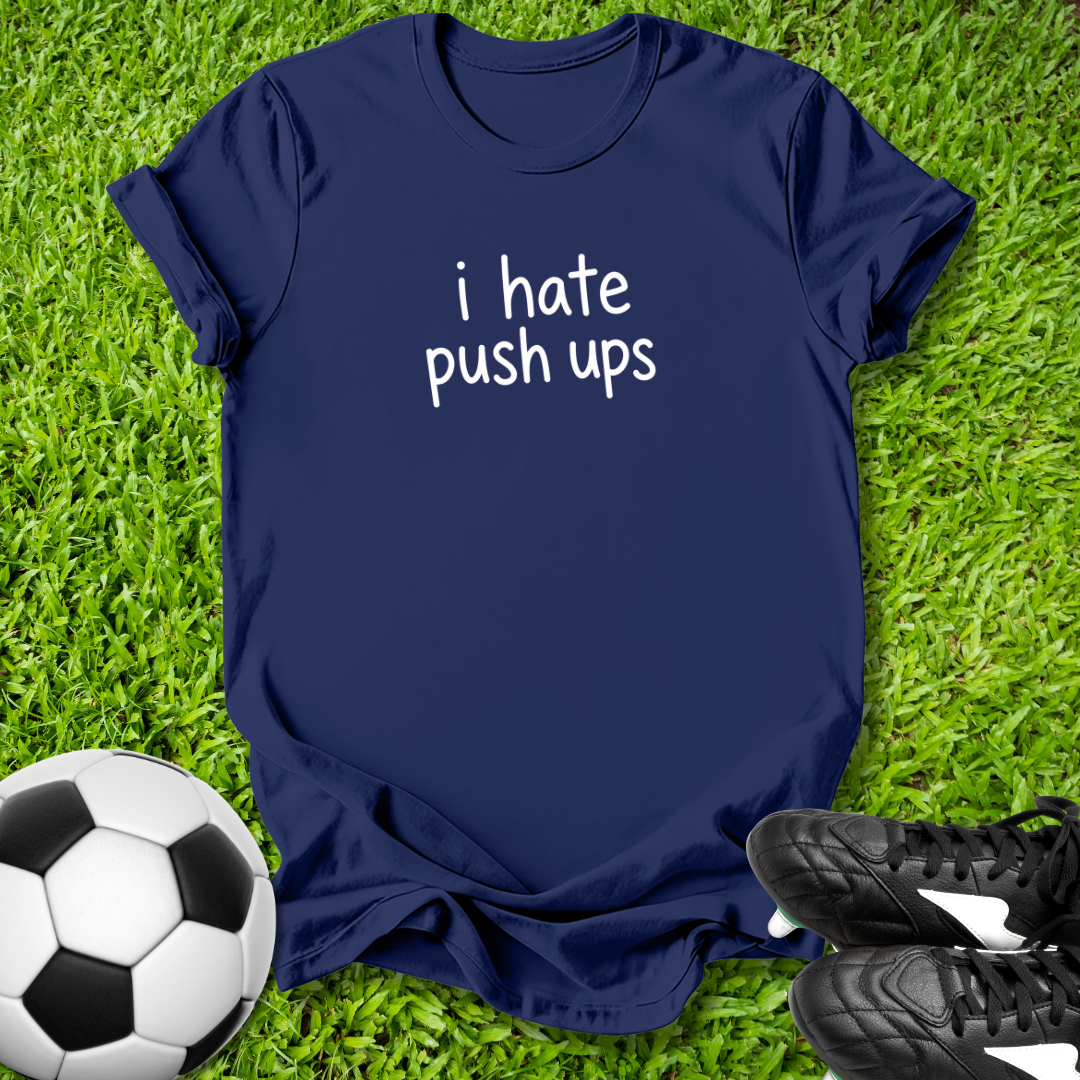 I Hate Push Ups Kids T-shirt