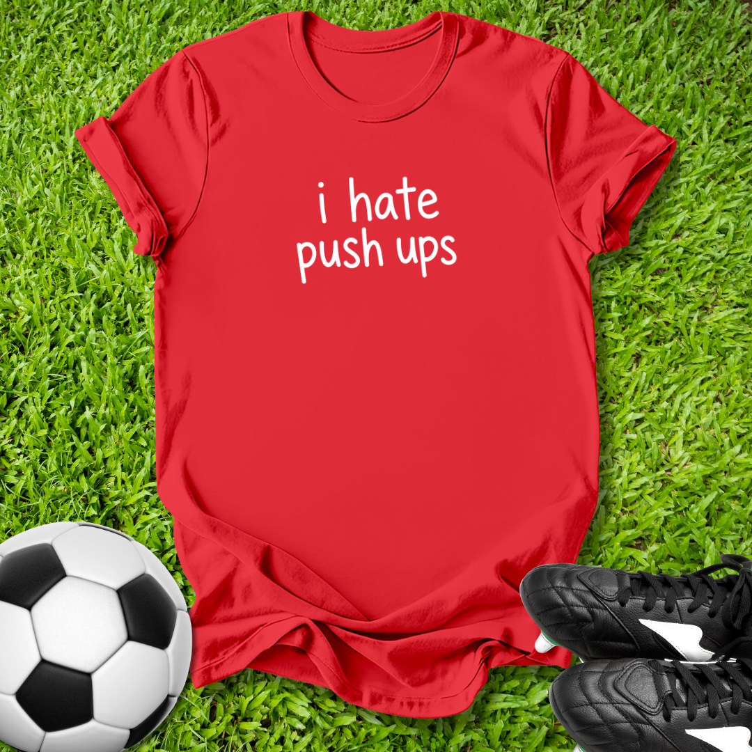 I Hate Push Ups Kids T-shirt