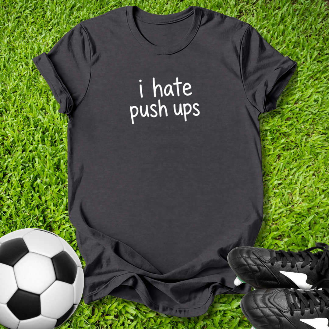 I Hate Push Ups Kids T-shirt
