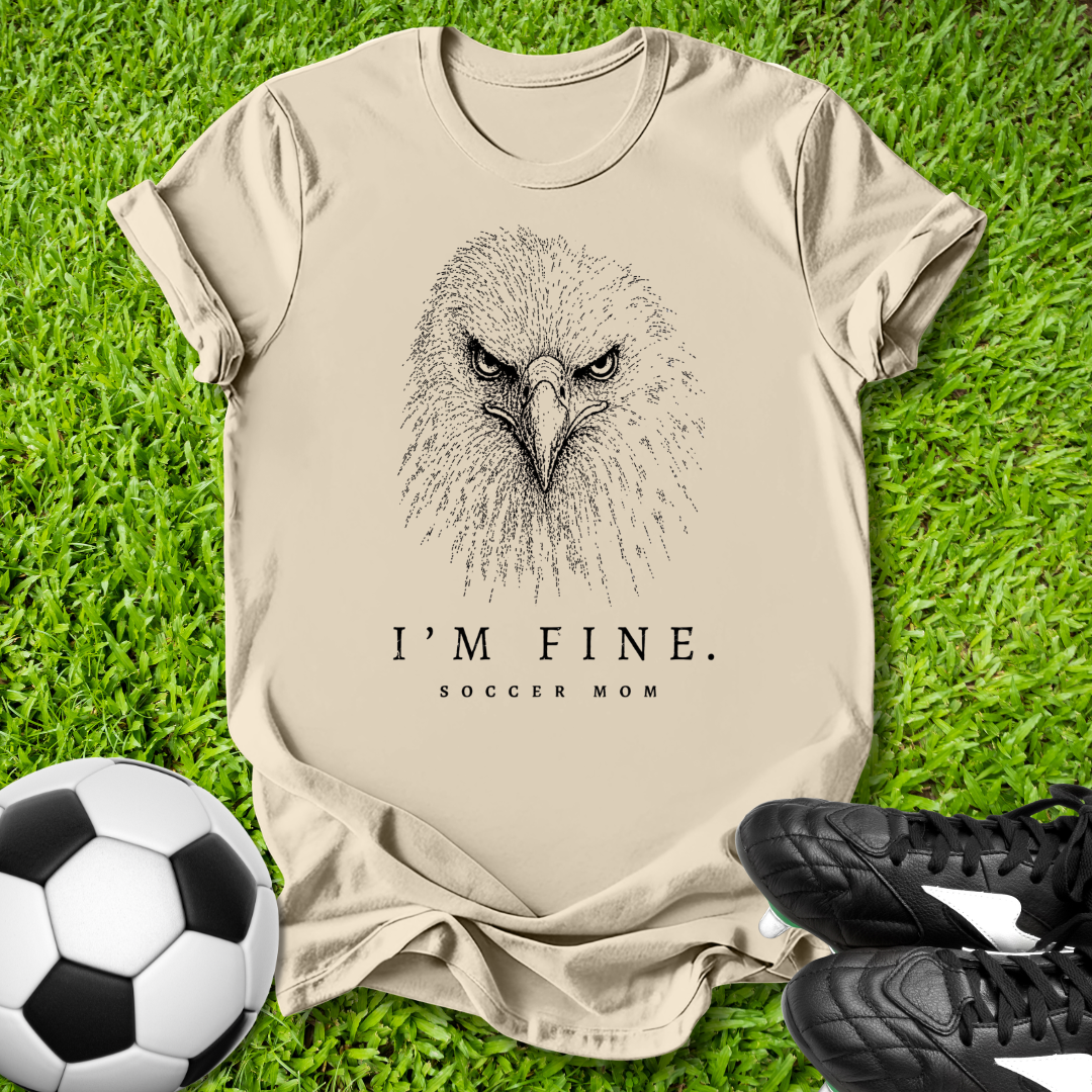 Mom I'm Fine T-Shirt