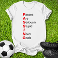 Passes Are Stupid T-Shirt