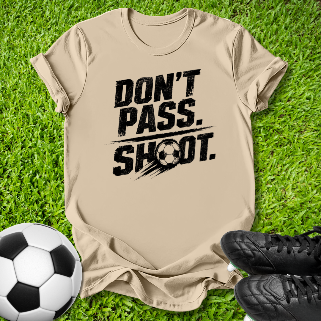 Don't Pass T-Shirt