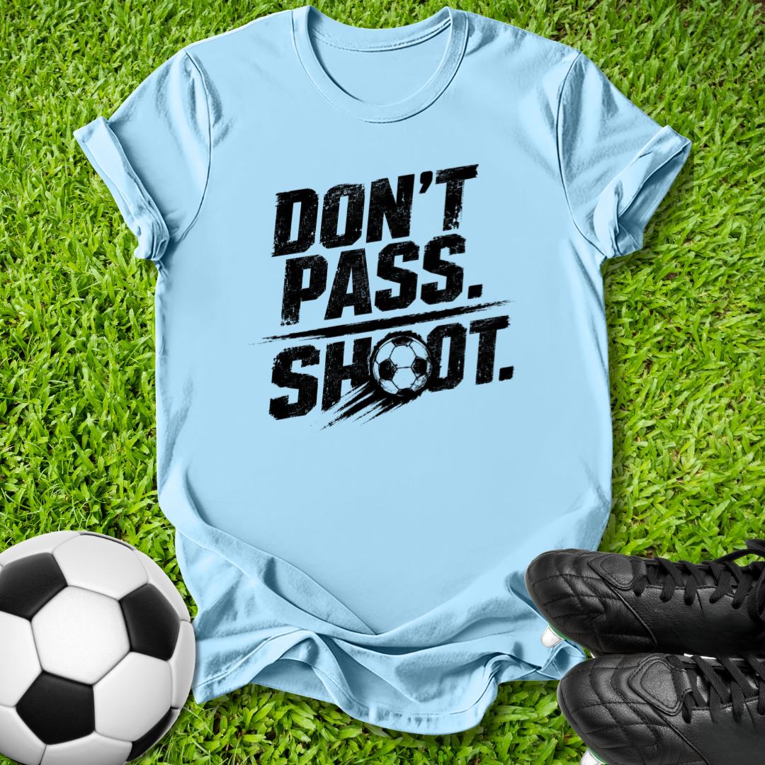 Don't Pass T-Shirt