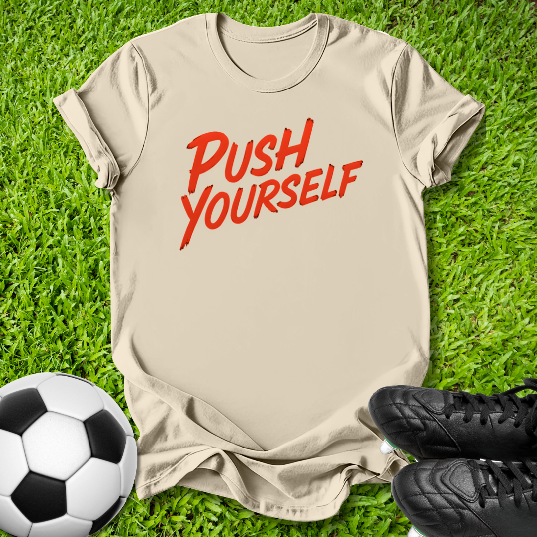 Push Yourself T-Shirt