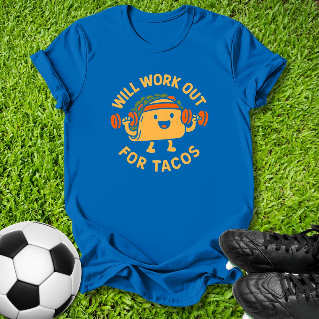 Will Work Out for Tacos T-Shirt
