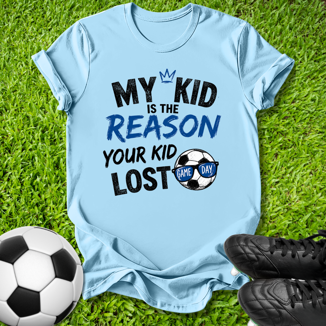 The Reason Your Kid Lost T-Shirt