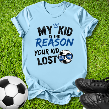 The Reason Your Kid Lost T-Shirt