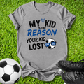 The Reason Your Kid Lost T-Shirt