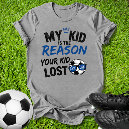 The Reason Your Kid Lost T-Shirt