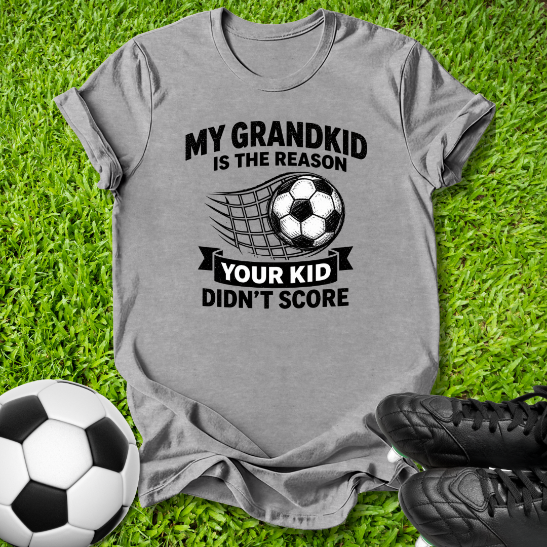 My Grandkid is the Reason T-Shirt