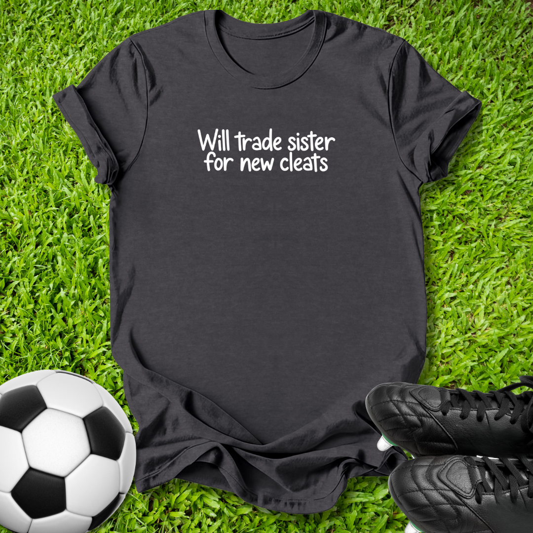 Will Trade Sister for Cleats Kids T-Shirt