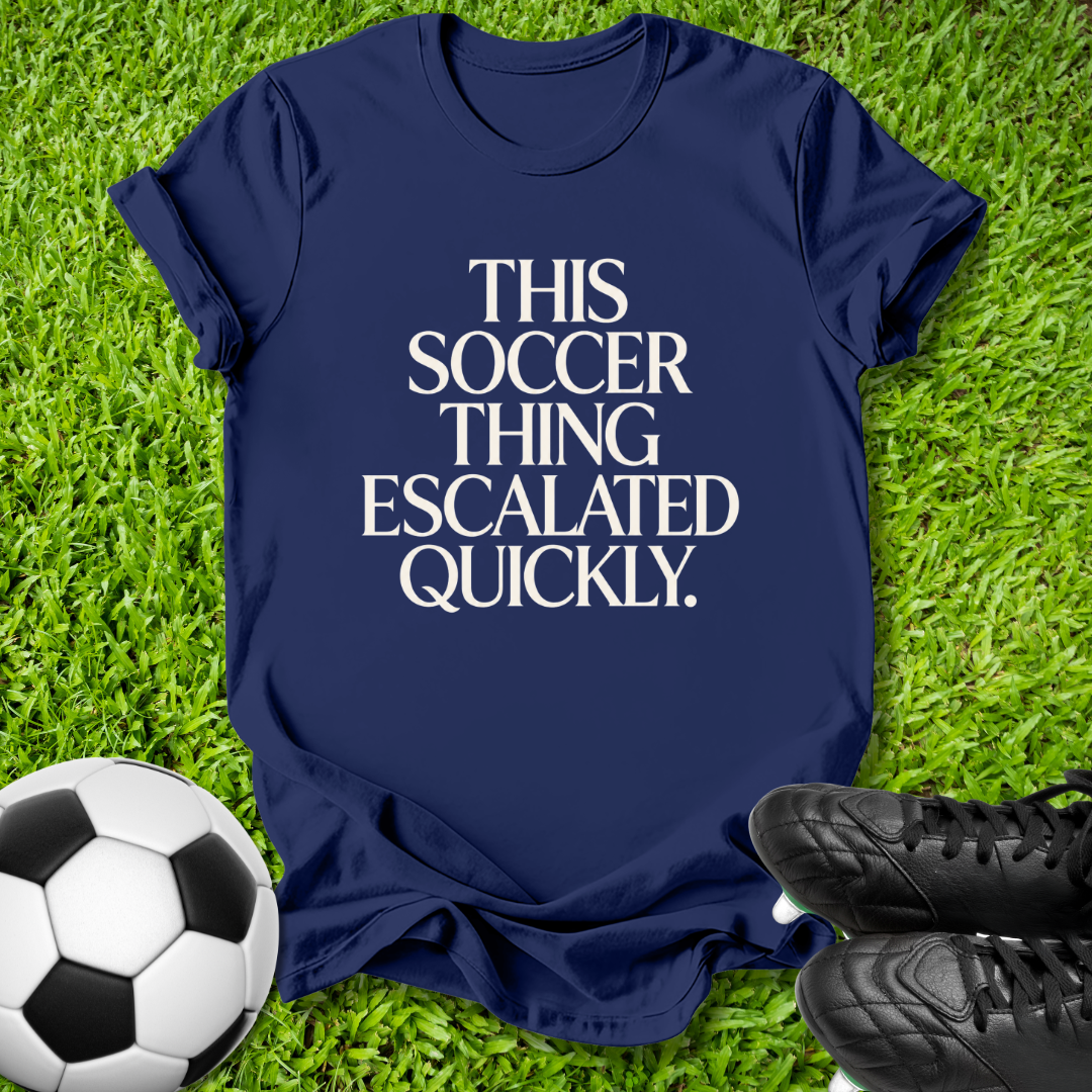 Escalated Quickly T-Shirt