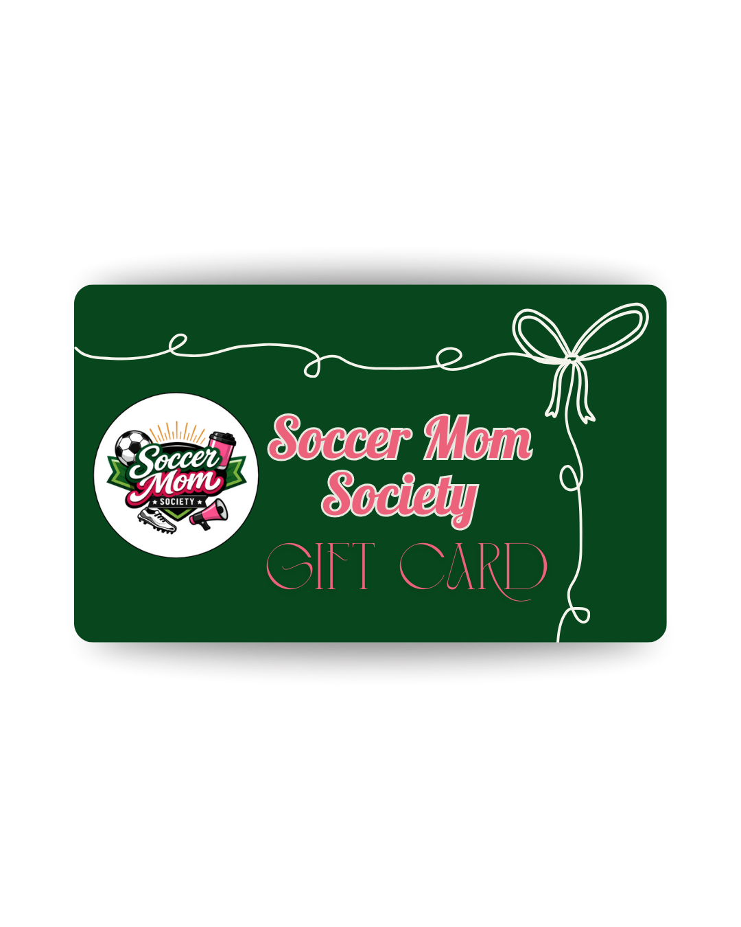 Green gift card with 'Soccer Mom Society' logo and text on a white background